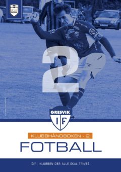 Klubbhåndbok del 2 Fotball Klubbhåndbok del 2 Fotball